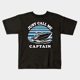 Just Call Me Captain Kids T-Shirt